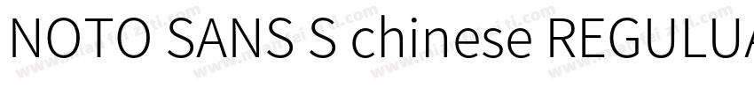 NOTO SANS S chinese REGULUAR字体转换